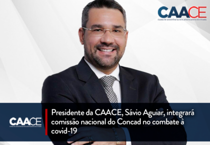 Presidente da CAACE, Sávio Aguiar, integrará comissão nacional do Concad no combate à covid-19